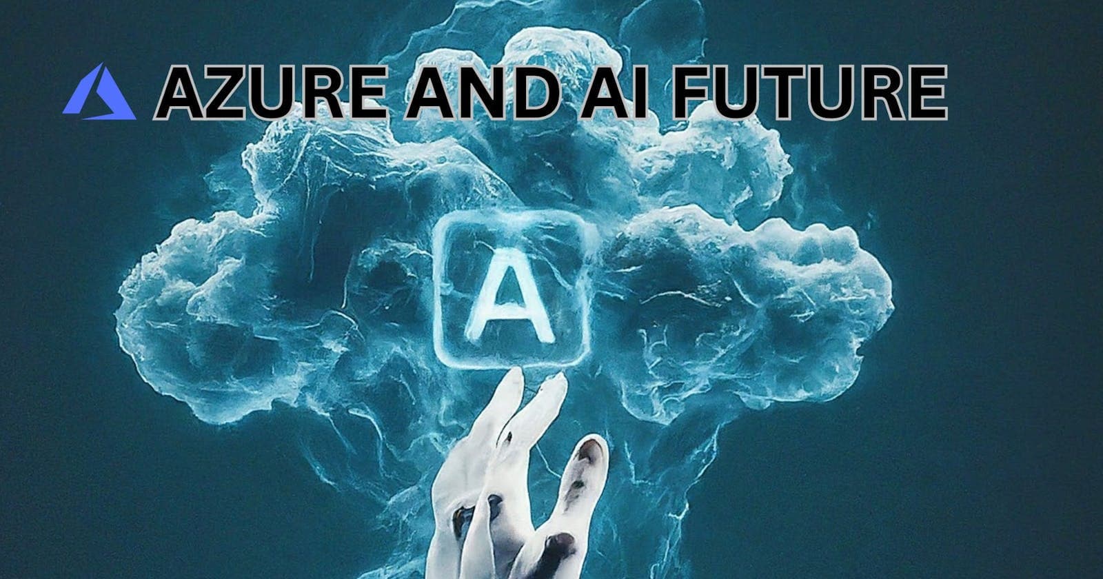 How Azure Cloud is preparing for an AI-first Future