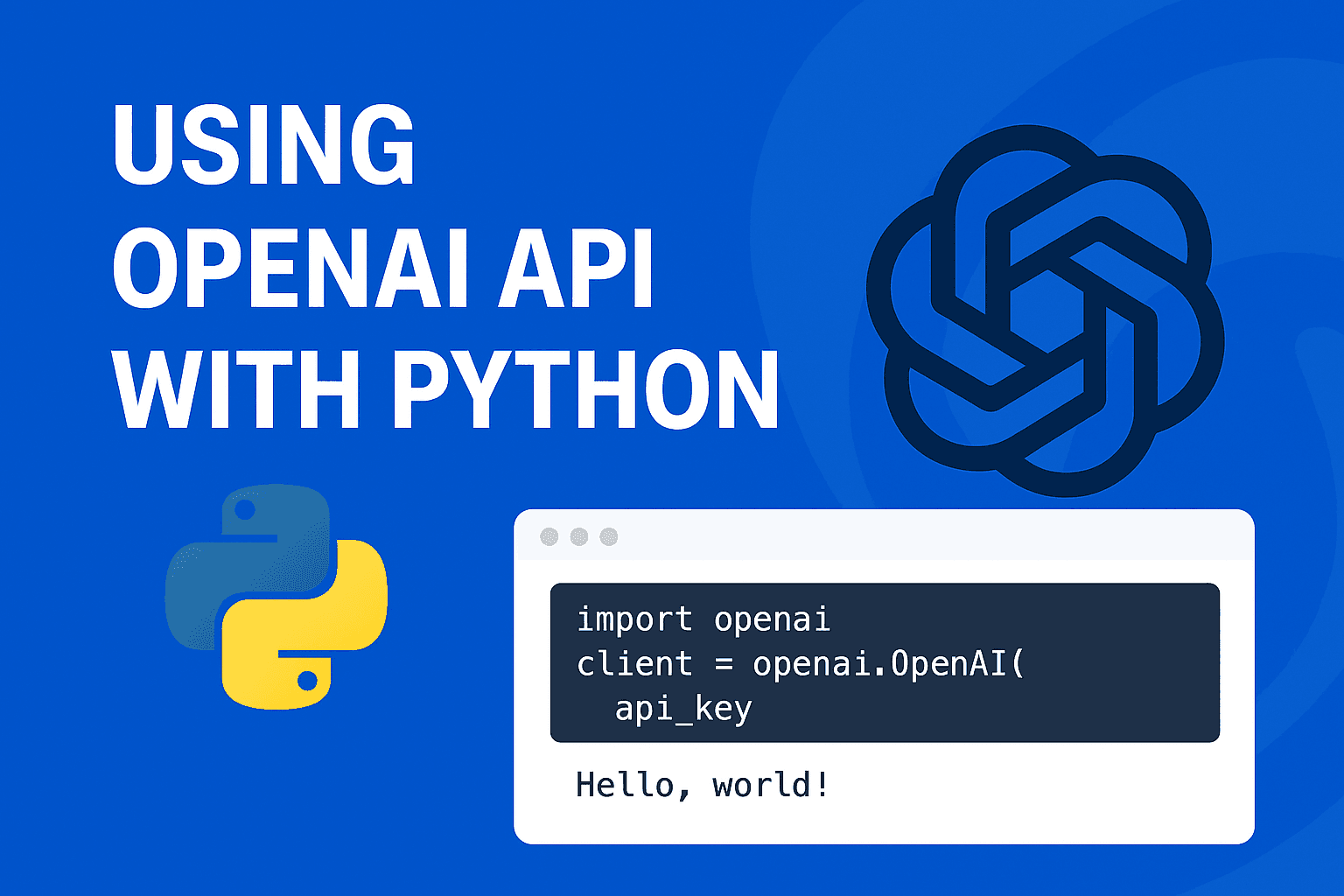 Getting Started with OpenAI API in Python: A Step-by-Step Guide